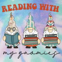 Reading With My Gnomies Funny Book Nerd Gnome Love Reading Legacy Tie Dye Trucker Hat