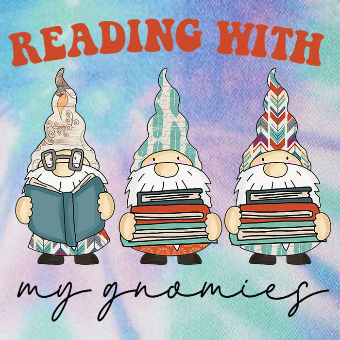 Reading With My Gnomies Funny Book Nerd Gnome Love Reading Legacy Tie Dye Trucker Hat