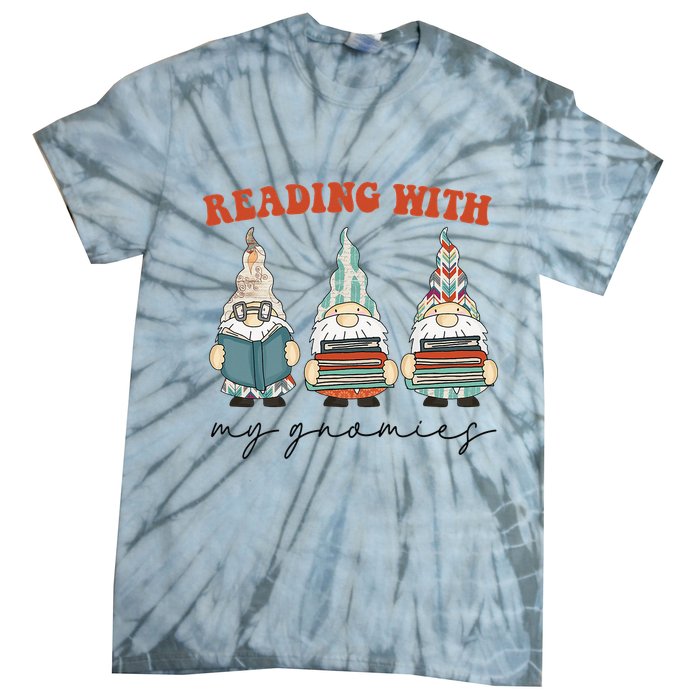 Reading With My Gnomies Funny Book Nerd Gnome Love Reading Tie-Dye T-Shirt
