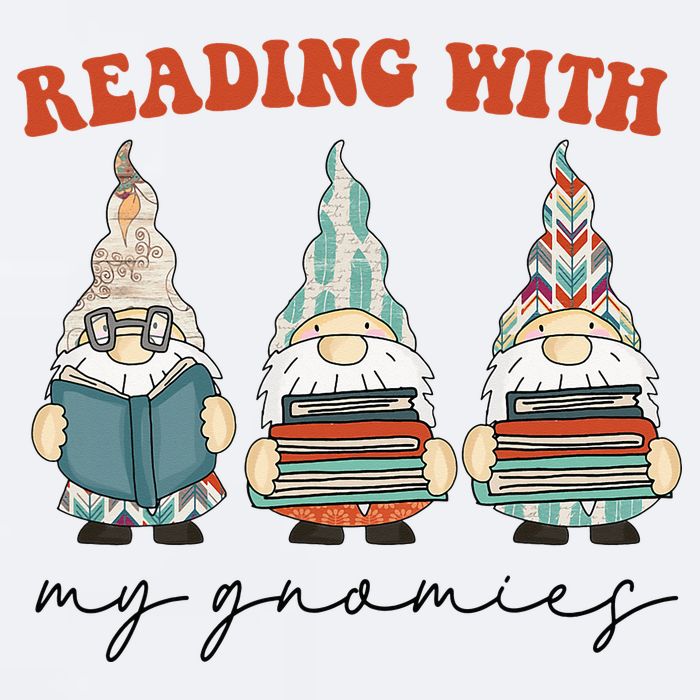 Reading With My Gnomies Funny Book Nerd Gnome Love Reading Sueded Cloud Jersey T-Shirt
