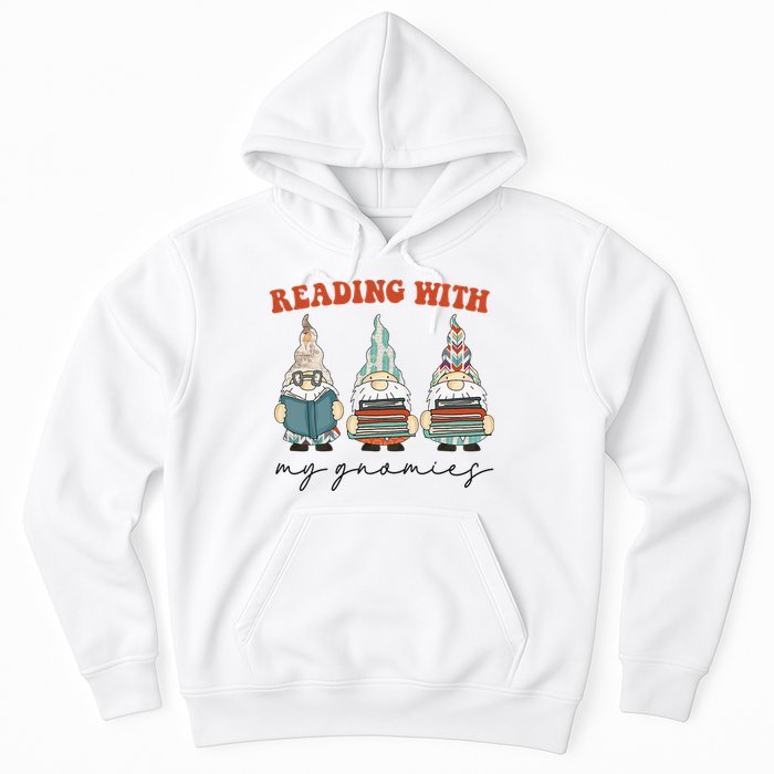 Reading With My Gnomies Funny Book Nerd Gnome Love Reading Hoodie