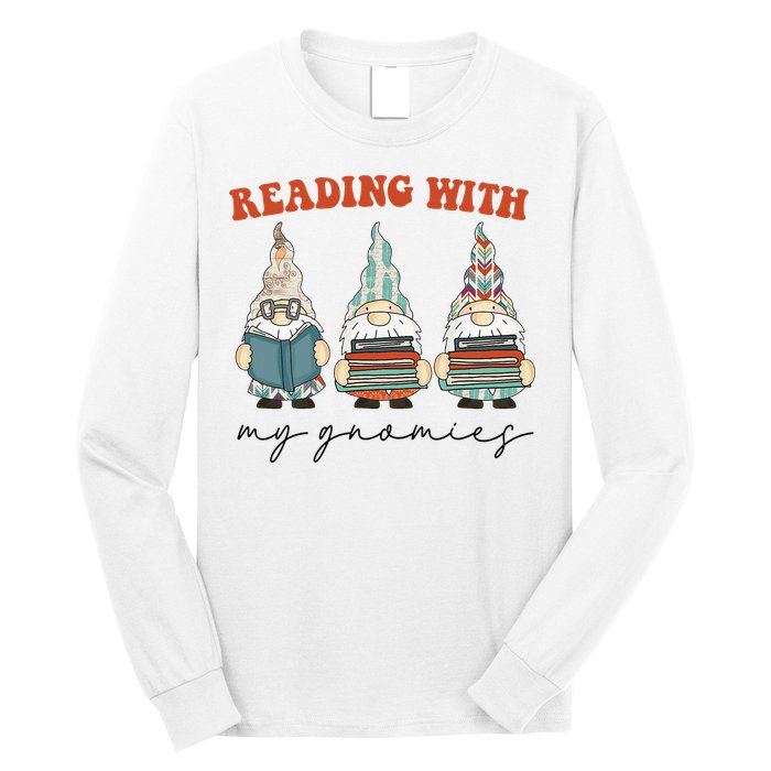 Reading With My Gnomies Funny Book Nerd Gnome Love Reading Long Sleeve Shirt