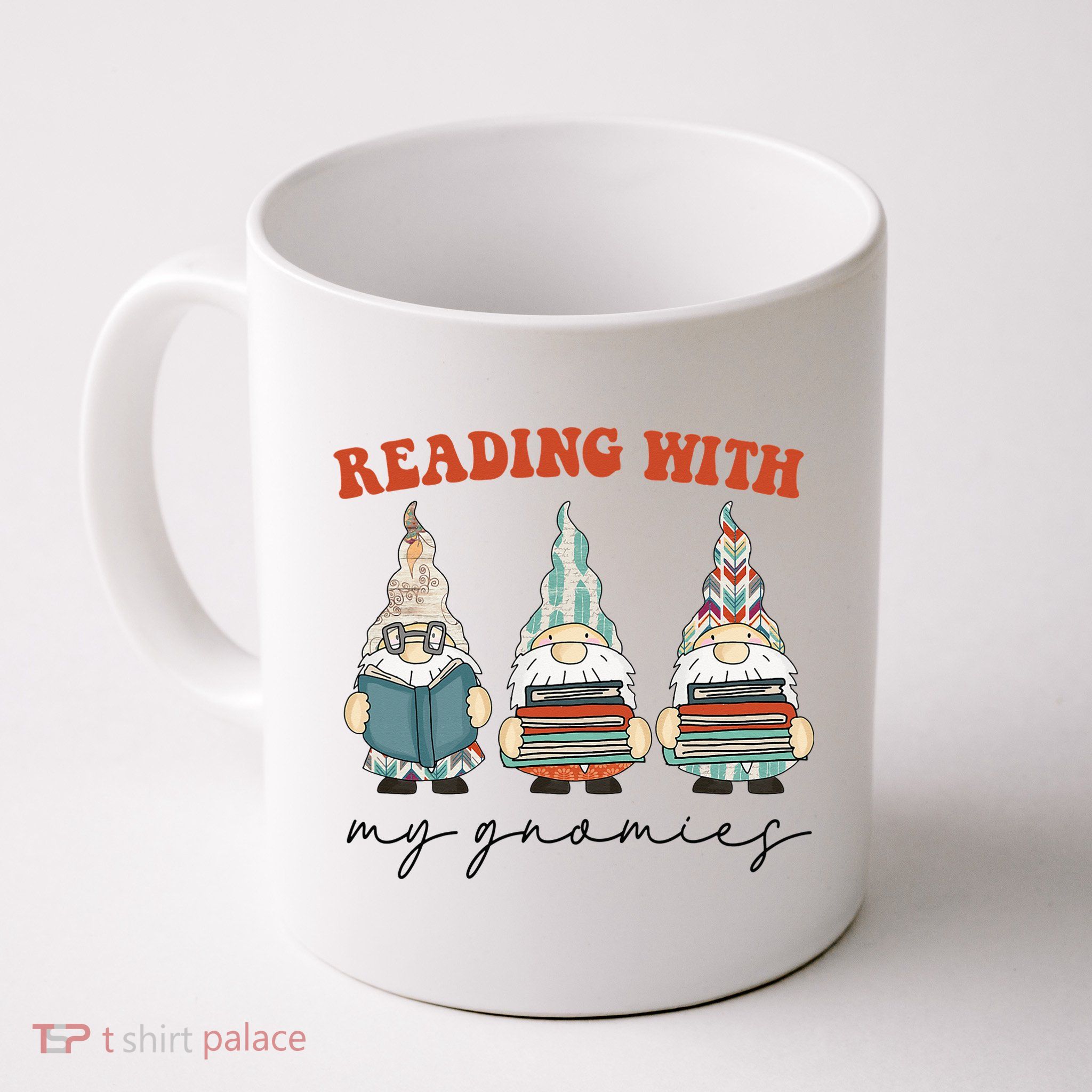Reading With My Gnomies Funny Book Nerd Gnome Love Reading Mug