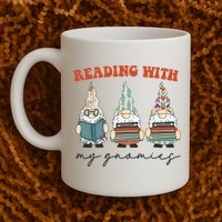 Reading With My Gnomies Funny Book Nerd Gnome Love Reading Mug