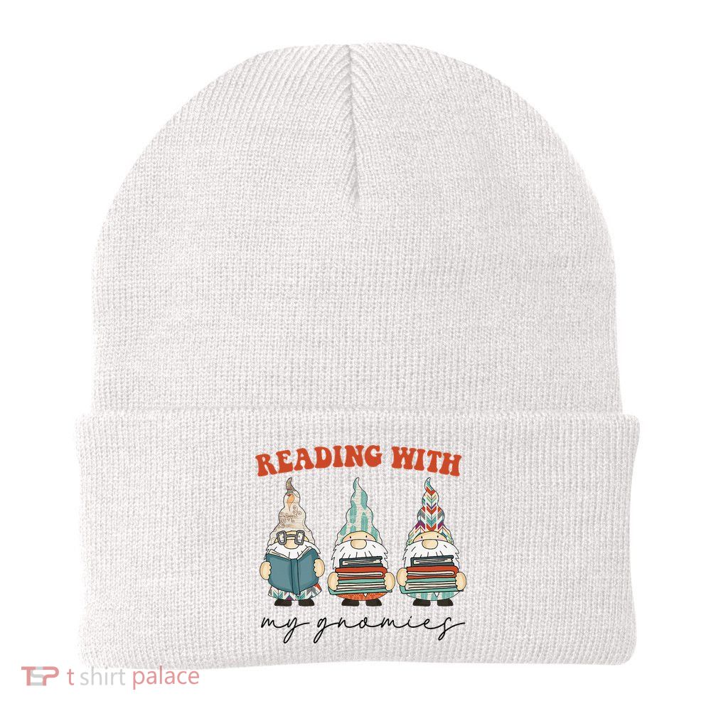 Reading With My Gnomies Funny Book Nerd Gnome Love Reading Beanie