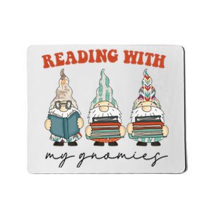 Reading With My Gnomies Funny Book Nerd Gnome Love Reading Mousepad