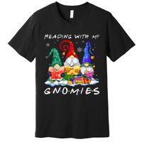 Reading With My Gnomies Book Lover Reading Lovers Christmas Premium T-Shirt