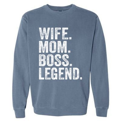 Retro Wife Mom Boss Legend Vintage Funny Mother Gift Garment-Dyed Sweatshirt