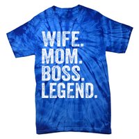 Retro Wife Mom Boss Legend Vintage Funny Mother Gift Tie-Dye T-Shirt