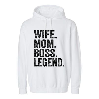 Retro Wife Mom Boss Legend Vintage Funny Mother Gift Garment-Dyed Fleece Hoodie