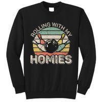 Rolling With My Homies Retro Bowling Bowler Team Funny Tall Sweatshirt