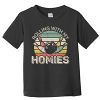 Rolling With My Homies Retro Bowling Bowler Team Funny Toddler T-Shirt