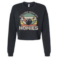 Rolling With My Homies Retro Bowling Bowler Team Funny Cropped Pullover Crew