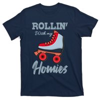 ROLLIN WITH MY HOMIES Roller Skating Roller Girl Skate T-Shirt