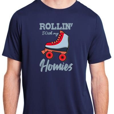 ROLLIN WITH MY HOMIES Roller Skating Roller Girl Skate Adult ChromaSoft Performance T-Shirt