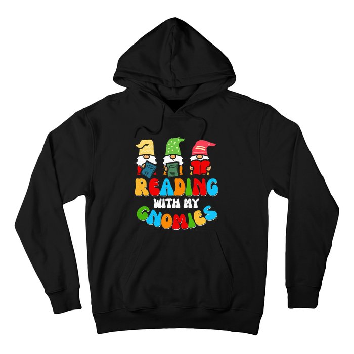 Reading With My Gnomies Funny Gnomes Book Lover Hoodie