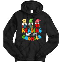 Reading With My Gnomies Funny Gnomes Book Lover Tie Dye Hoodie