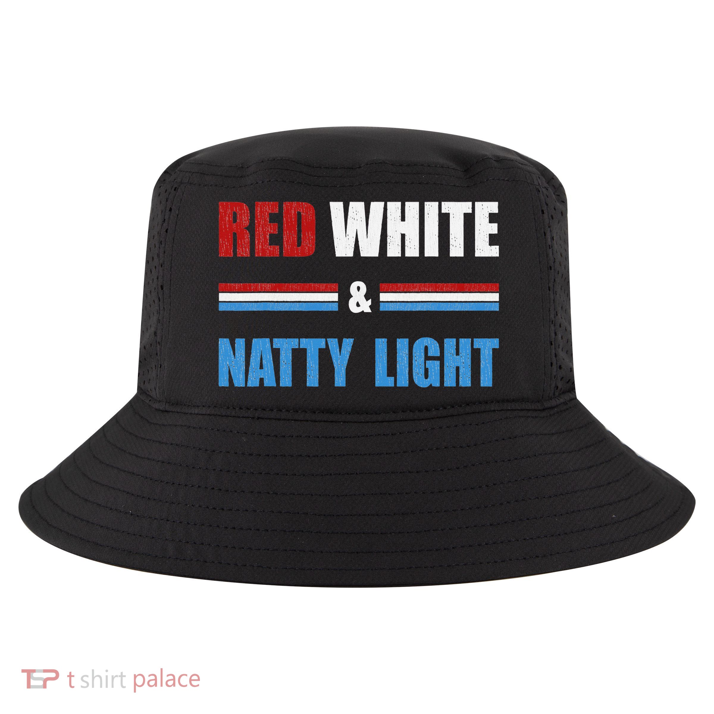 Red White & NattyLight For Beer Lovers amusing Cool Comfort Performance Bucket Hat