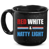 Red White & NattyLight For Beer Lovers amusing 15oz Campfire Ceramic Mug