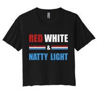 Red White & NattyLight For Beer Lovers amusing Women's Crop Top Tee