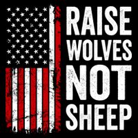 Raise Wolves Not Sheep Gift American Patriotic Usa Flag (Back) Gift Backpack