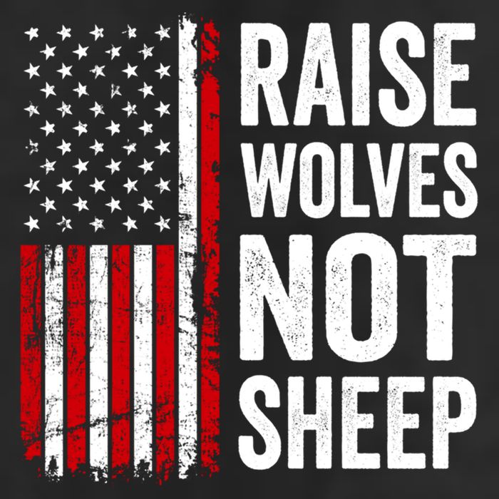 Raise Wolves Not Sheep Gift American Patriotic Usa Flag (Back) Gift Beanie