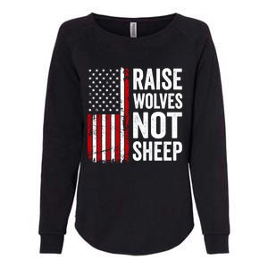 Raise Wolves Not Sheep Gift American Patriotic Usa Flag (Back) Gift Womens California Wash Sweatshirt