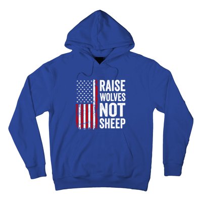 Raise Wolves Not Sheep Gift American Patriotic Usa Flag (Back) Gift Hoodie