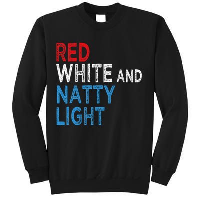 Red White & Natty-Light For  Beer Lovers amusing Sweatshirt