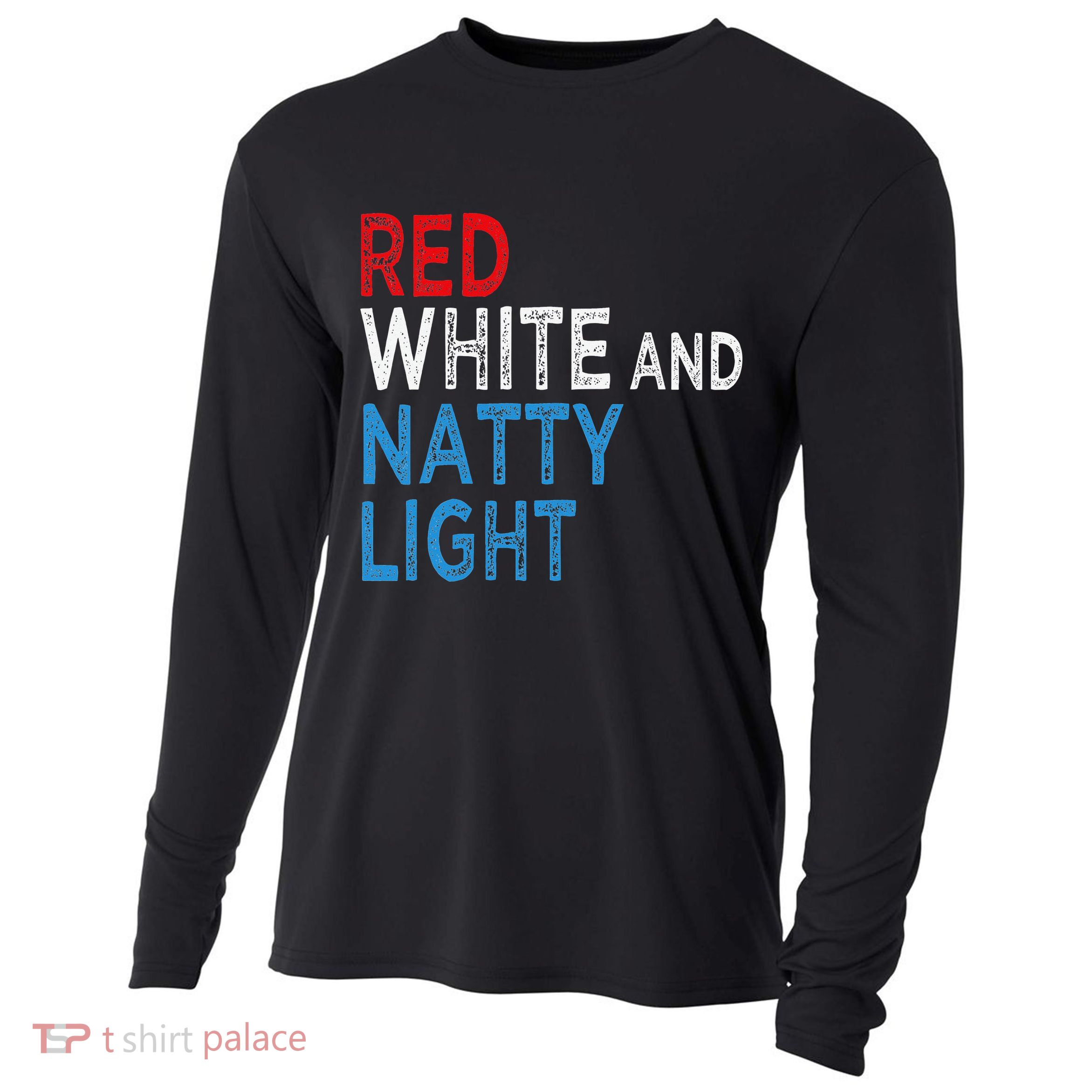 Red White & Natty-Light For  Beer Lovers amusing Cooling Performance Long Sleeve Crew