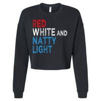 Red White & Natty-Light For  Beer Lovers amusing Cropped Pullover Crew