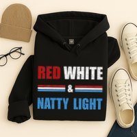 Red White & Nattylight Wo Beer Lovers Amusing Hoodie