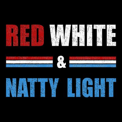 Red White & Nattylight Wo Beer Lovers Amusing T-Shirt