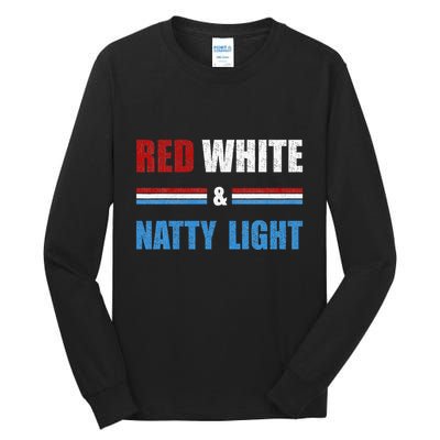 Red White & Nattylight Wo Beer Lovers Amusing Tall Long Sleeve T-Shirt