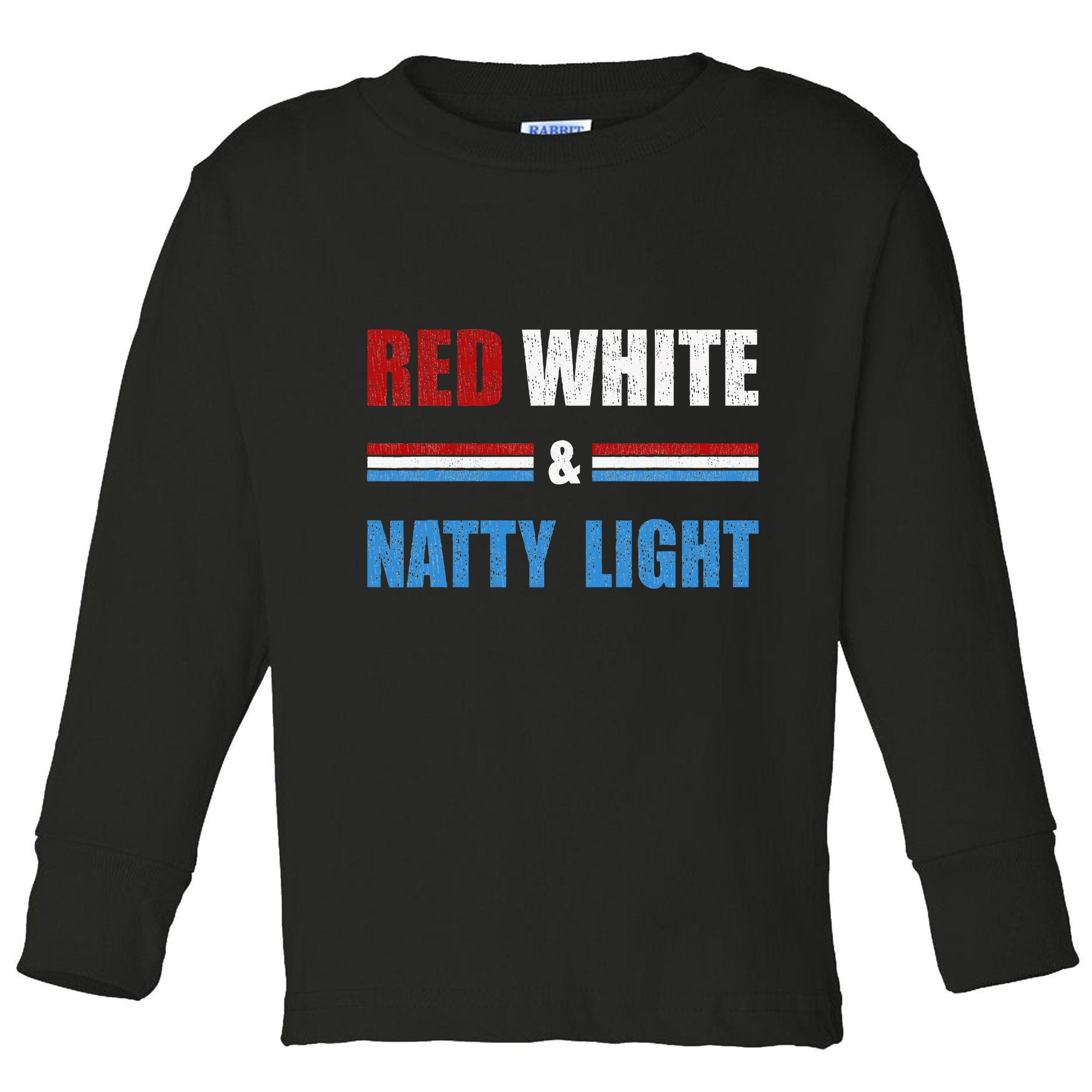 Red White & Nattylight Wo Beer Lovers Amusing Toddler Long Sleeve Shirt