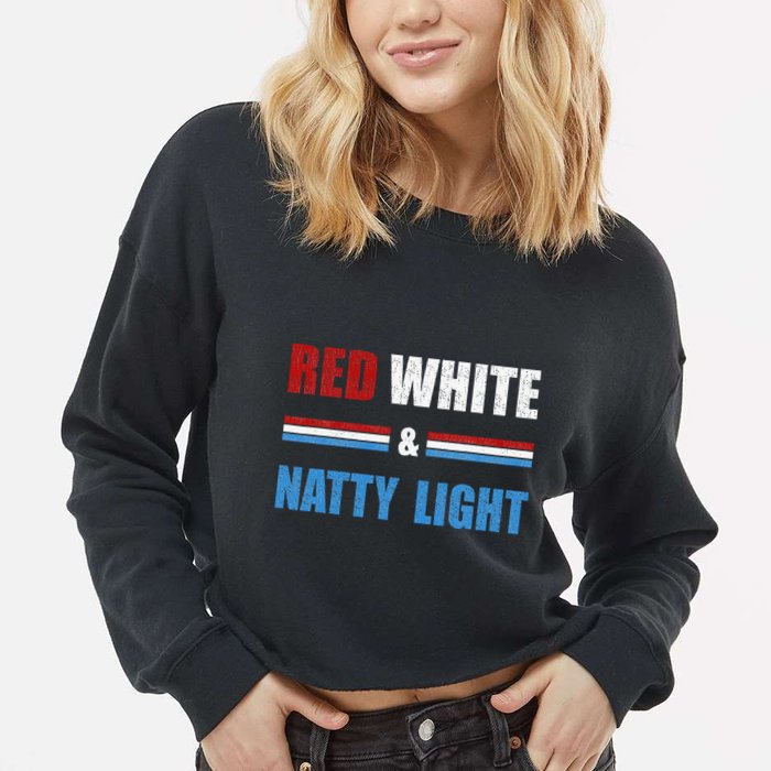 Red White & Nattylight Wo Beer Lovers Amusing Cropped Pullover Crew