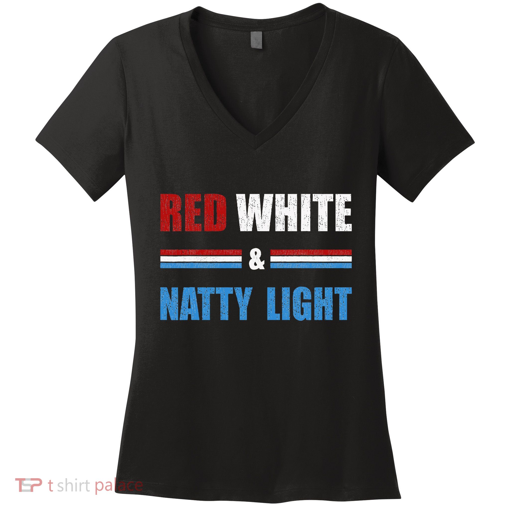 Red White & Nattylight Wo Beer Lovers Amusing Women's V-Neck T-Shirt