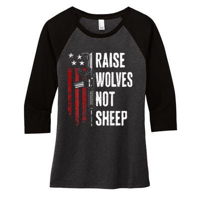 Raise Wolves Not Patriotic Gun Rights Usa Women's Tri-Blend 3/4-Sleeve Raglan Shirt