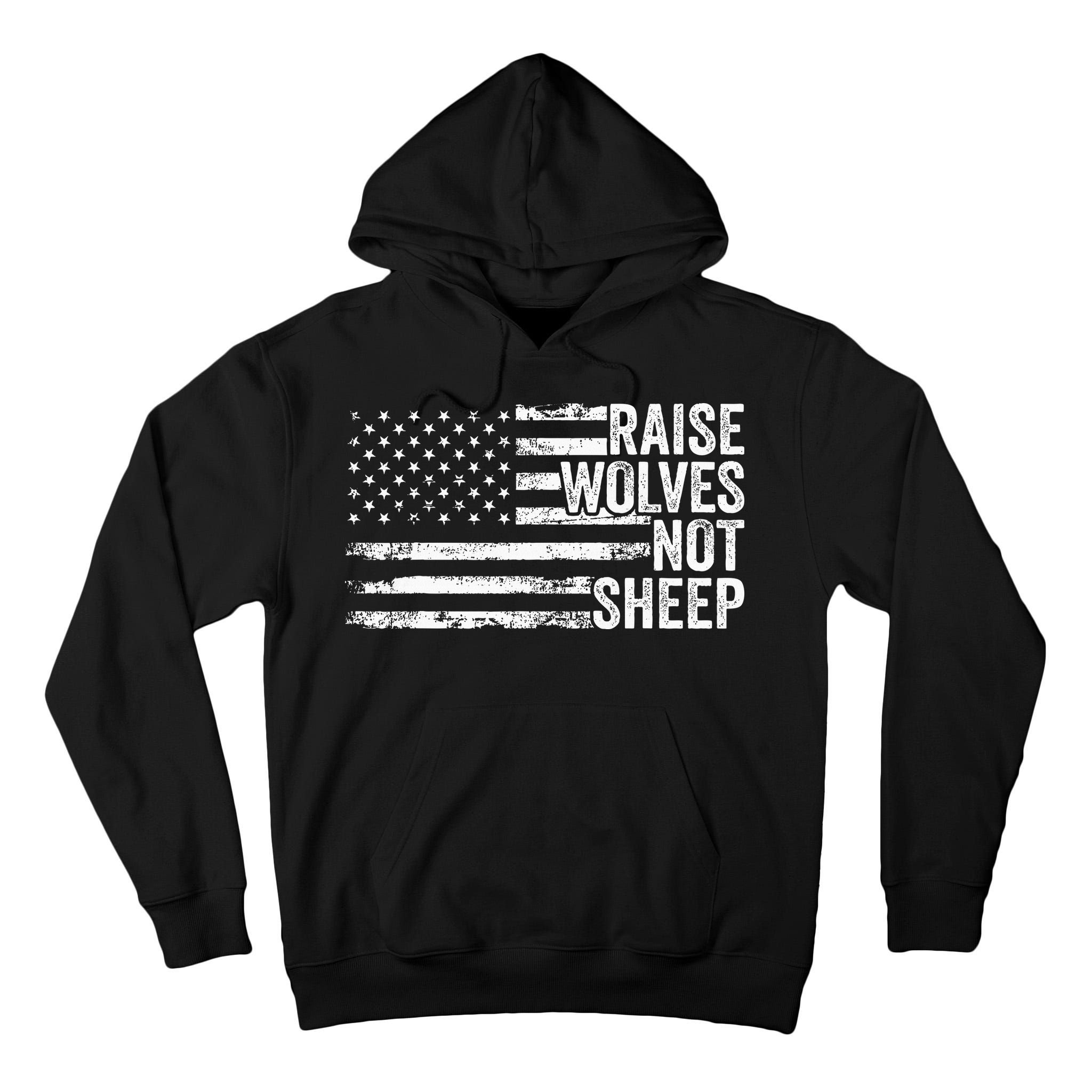 Raise Wolves Not S.H.E.E.P Patriotic Veteran Lions Tall Hoodie