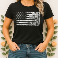Raise Wolves Not S.H.E.E.P Patriotic Veteran Lions Womens T-Shirt