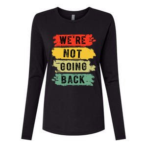 Retro WeRe Not Going Back Vote For 2024 Kamala Harris Womens Cotton Relaxed Long Sleeve T-Shirt