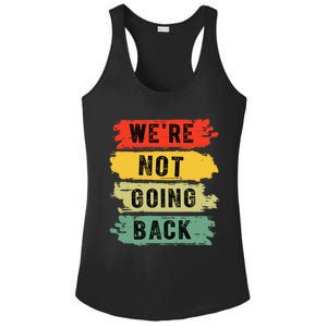 Retro WeRe Not Going Back Vote For 2024 Kamala Harris Ladies PosiCharge Competitor Racerback Tank