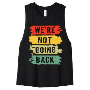 Retro WeRe Not Going Back Vote For 2024 Kamala Harris Women's Racerback Cropped Tank