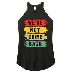 Retro WeRe Not Going Back Vote For 2024 Kamala Harris Women's Perfect Tri Rocker Tank