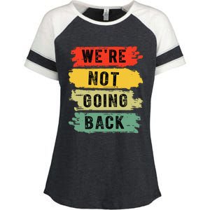 Retro WeRe Not Going Back Vote For 2024 Kamala Harris Enza Ladies Jersey Colorblock Tee