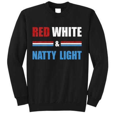 Red White & Natty Light For Wo Beer Lovers amusing Sweatshirt