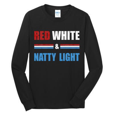 Red White & Natty Light For Wo Beer Lovers amusing Tall Long Sleeve T-Shirt