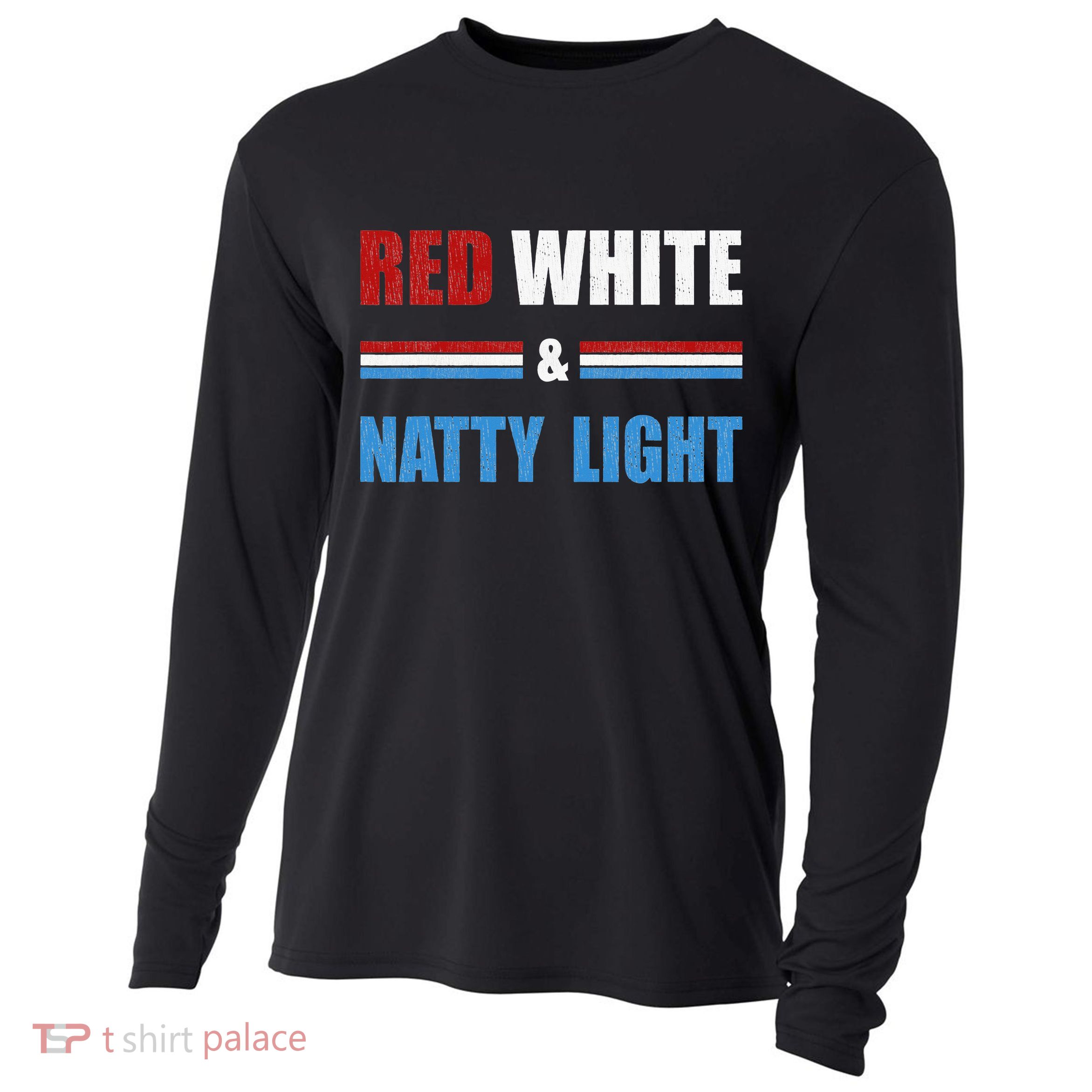 Red White & Natty Light For Wo Beer Lovers amusing Cooling Performance Long Sleeve Crew