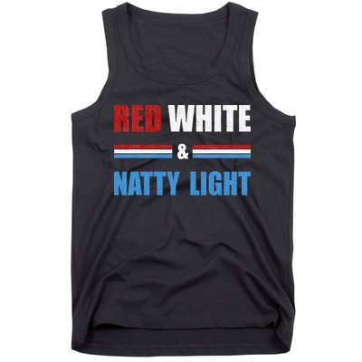 Red White & Natty Light For Wo Beer Lovers amusing Tank Top