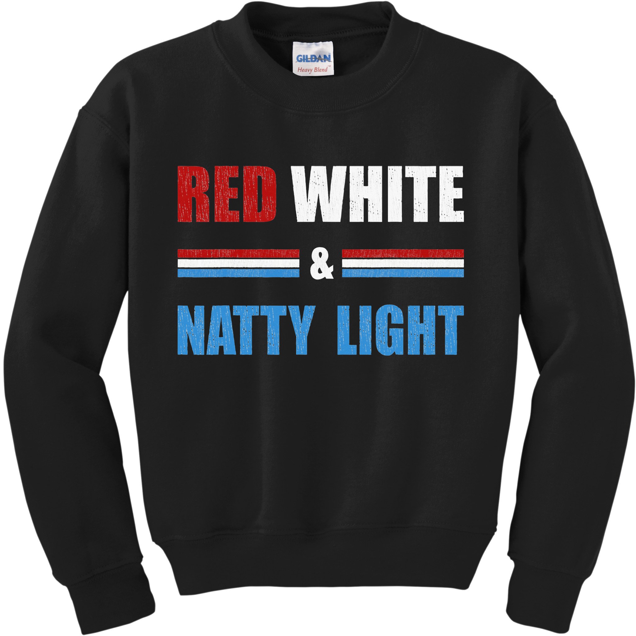 Red White & Natty Light For Wo Beer Lovers amusing Kids Sweatshirt